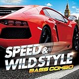 SPEED & WILD STYLE -BASS COMBO-