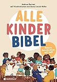 Alle-Kinder-Bibel: Unsere Geschichten mit Gott