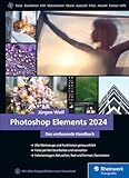 Photoshop Elements 2024: Das umfassende Handbuch – seitentreues E-Book in Farbe für Fire-Tablets...