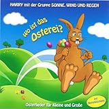 Wo ist das Osterei? Osterlieder für Kleine und Große mit Noten- und Textbüchlein