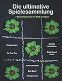Die ultimative Spielesammlung - 7 Spieleklassiker für Stift & Papier: 250 Seiten - Spaß für Jung...