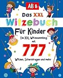 Witzebuch Kinder ab 8: Die XXL Witzesammlung mit 777 Witzen, Zungenbrechern, Scherzfragen und mehr....