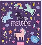 Alle meine Freunde – Einhorn: mit über 300 Stickern | Freundebuch mit über 300 Stickern, für...