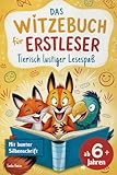 Das Witzebuch für Erstleser – Tierisch lustiger Lesespaß: Große Schrift, bunte Silbentrennung &...