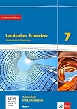 Lambacher Schweizer Mathematik 7. Ausgabe Bayern: Arbeitsheft plus Lösungsheft und Lernsoftware...