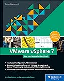 VMware vSphere 7: Das umfassende Handbuch
