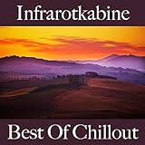 Infrarotkabine: Best of Chillout