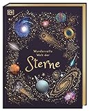 Wundervolle Welt der Sterne: Ein Weltall-Bilderbuch für die ganze Familie. Hochwertig ausgestattet...