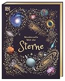 Wundervolle Welt der Sterne: Ein Weltall-Bilderbuch für die ganze Familie. Hochwertig ausgestattet...