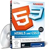 HTML5 und CSS3 - Die neuen Webstandards im praktischen Einsatz