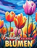 Frühlingsblumen Malbuch: Bunte Malvorlagen Für Frühlingsblumen Für Jeden Anlass