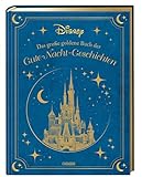 Disney: Das große goldene Buch der Gute-Nacht-Geschichten: Angenehm einschlafen mit Olaf, Bambi,...