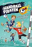 Die Handball-Piraten (Band 1) – Sprung, Wurf und Sieg: Das Handball-Abenteuer zum Mitfiebern für...