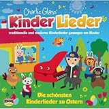 Osterlieder - die Schönsten Kinderlieder zu Ostern