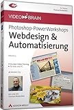 Photoshop-PowerWorkshops: Webdesign & Automatisierung - Video-Training: von und mit Thomas...
