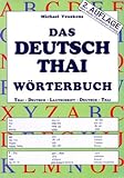 Deutsch-Thai-Lautschrift - Thai-Deutsch Taschen-Wörterbuch: Inkl. Lautschriftsuchregister (Deutsche...