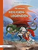 Die schönsten Heiligenlegenden