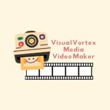 VisualVortex Media - Video Maker