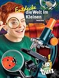 Entdecke die Welt im Kleinen (Entdecke - Die Reihe mit der Eule: Kindersachbuchreihe)