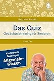 Das Gedächtnistraining-Quiz für Senioren. Allgemeinwissen. Ideal als Beschäftigung,...