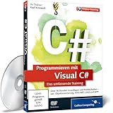 Programmieren mit Visual C# - Das umfassende Training