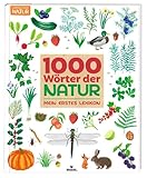 moses. 1000 Wörter der Natur – Mein erstes Lexikon, erstes Natur-Bildwörterbuch mit Tieren und...