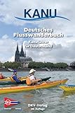 Deutsches Flusswanderbuch: Kanuführer für Deutschland (DKV-Regionalführer)