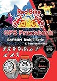 GPS Praxisbuch Garmin fenix 6 -Serie/ Forerunner 945: Funktionen, Einstellungen & Navigation (GPS...