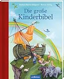 Die große Kinderbibel: Erste Bibel mit einfachen Texten und großflächigen Bildern für Kinder ab...