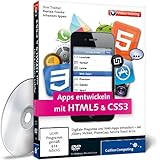 Apps entwickeln mit HTML5 & CSS3 - Für iPhone, iPad und Android