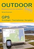 GPS: Grundlagen · Tourenplanung · Navigation (Outdoor Basiswissen)