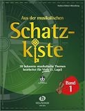 Aus der musikalischen Schatzkiste 1 - Viola: 38 bekannte musikalische Themen bearbeitet für Viola...