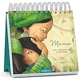Mama – Eine Liebeserklärung an alle Mütter: Der Aufsteller zum Bestseller mit Zitaten über...