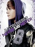 Justin Bieber - Never Say Never