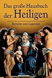 Das große Hausbuch der Heiligen