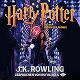 Harry Potter und der Orden des Phönix - Gesprochen von Rufus Beck: Harry Potter 5