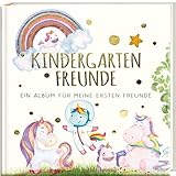 Kindergartenfreunde - EINHORN: ein Album für meine ersten Freunde (Freundebuch Kindergarten 3...