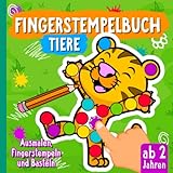 Fingerstempelbuch ab 2 Jahren: 50 tierisch tolle Motive zum Fingerstempeln, Malen und Basteln -...