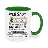 Wer sagt Glück kann man nicht anfassen hat nie einen Schnauzer gestreichelt - Kaffeetasse mit...