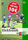 Elektronik für Kids (mitp für Kids)