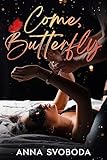 Come, Butterfly: Erotic BDSM romance with middle-aged FMC and supernatural MMC (English Edition)