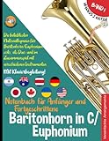 Baritonhorn in C/Euphonium Notenbuch für Anfänger und Fortgeschrittene: Die beliebtesten...