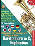 Baritonhorn in C/Euphonium Notenbuch für Anfänger und Fortgeschrittene: Die beliebtesten...