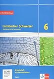 Lambacher Schweizer Mathematik 6. Ausgabe Bayern: Arbeitsheft plus Lösungsheft und Lernsoftware...