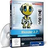 Blender 2.7 - Das umfassende Training (PC+Mac+Linux) von Sebastian König