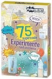 moses. PhänoMINT 75 supercoole Blubber-Zisch-Misch-Plopp-Experimente, Chemie Experimente für...