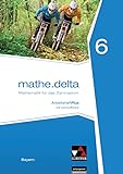 mathe.delta – Bayern / mathe.delta Bayern AHPlus 6: Mathematik für das Gymnasium / mit...
