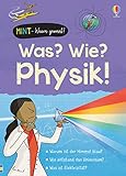MINT - Wissen gewinnt! Was? Wie? Physik! (MINT-Wissen-gewinnt-Reihe)