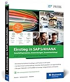 Einstieg in SAP S/4HANA: Am Beispiel Global Bike. Ideal für Studium, Einstieg und Weiterbildung...