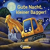 Gute Nacht, kleiner Bagger!: Gute-Nacht-Geschichte zum besseren Einschlafen für Kinder ab 2 Jahre...